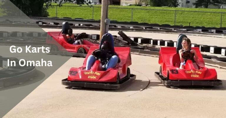 Go Karts In Omaha – Racing Through the Heart of the City!